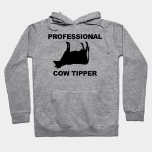 Professional Cow Tipper Hoodie